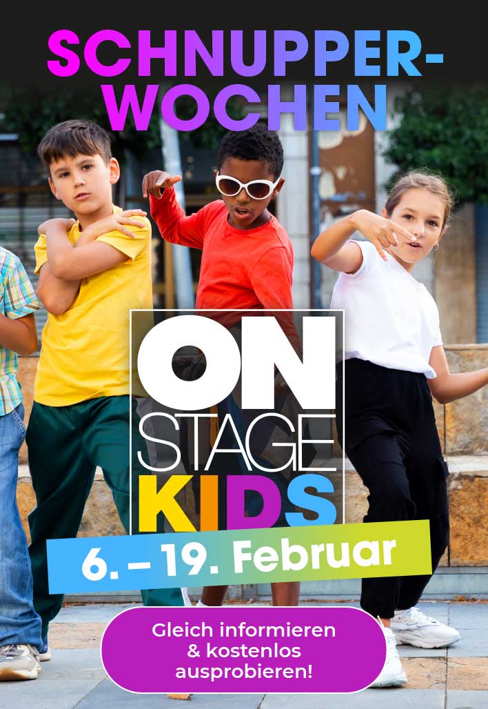 On Stage Kids Schnupperwochen vom 6. bis 19. Februar - kostenlos ausprobieren! hier klicken für mehr Infos.